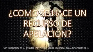 Recurso de Apelación. Aprende a hacerlo || TUTORIAL||