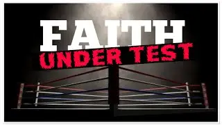 FAITH UNDER TEST BY APOSTLE JOSHUA HAM KURUNGI