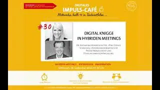 ImpulsCafe #30 / Digital Knigge in hybriden Meetings