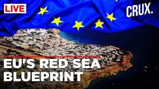 Top EU Officials Lay Out Security Plan For Red Sea Amid Houthi Attacks On Shipping | Israel Gaza War
