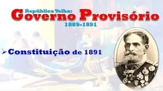 História do Brasil - República Velha (1889-1930) - Aula 01 - Governo Privosório