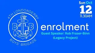 BB Enrolment Sunday 12 Oct 2025 (Guest Speaker: Rob Fraser-Binn)