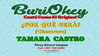 KARAOKE - ¿POR QUÉ SERÁ? - TAMARA CASTRO - BuriOkey