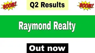 Raymond Realty Q2 Results 2026 | Raymond Realty Results Today | Raymond Realty Share Latest News |