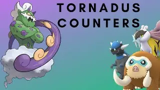 Top Tornadus Counters (Pokemon GO)