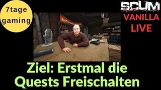 SCUM Gameplay Deutsch | 2 |  Ziel: Erstmal die Quests freischalten