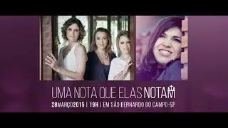 Uma Nota Que Elas Notam - TEASER 2015