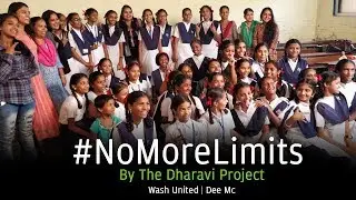 #NoMoreLimits By The Dharavi Project | Wash United | Dee Mc