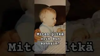Mink&auml; pituinen olin kun synnyin 🤔? #vauva #pituus #shorts