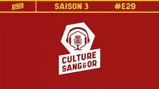 CULTURE SANG & OR - Retour sur PSG - Lens avec &Eacute;milie Ros