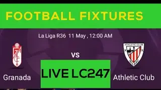 laliga Granada vs Athletic Club Live Match Today Time 12:00 AM #allfootballfixtures #lc247