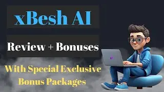 xBesh AI Review + Demo + Upgrades (OTOs) + Bonuses | xBeshAI Review | xBesh Review