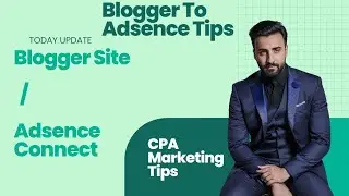 Blogger Site Adsense Connect। How To Setup Blogger Site & Adsense 2025 Tutorial। CPA Marketing 