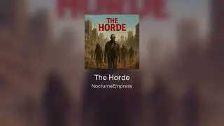 Heavy Metal Darkwave That Makes You Feel Like Your in the Apocalypse: The Horde