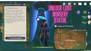 Unlock Lost Nursery Statue, Old Vanarana Area Statue, Sumeru
