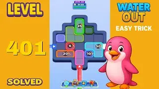 Water Out Puzzle Level 401 &ndash; Walkthrough