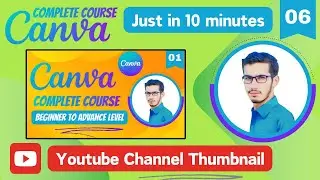 How to Make Thumbnail for Youtube Videos in Canva | Canva Complete Course (Part - 06) | PK Tutorials