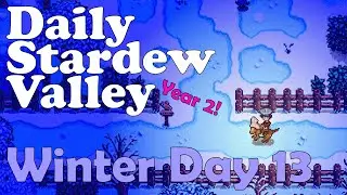 Ежедневный выпуск Stardew от Jack's #209! Зимний день 13, год 2