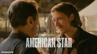 'Stay in the south, Ryan.' AMERICAN STAR. Adam Nagaitis as Ryan