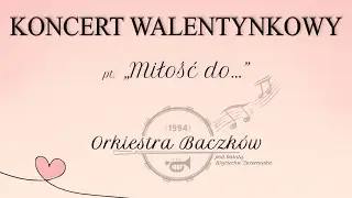 Koncert Walentynkowy