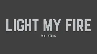 Will Young - Light My Fire (Lyrics)