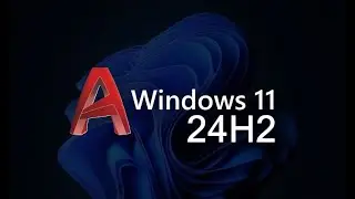 Microsoft Finally Lifts Windows 11 24H2 Update Block for Some AutoCAD Users!