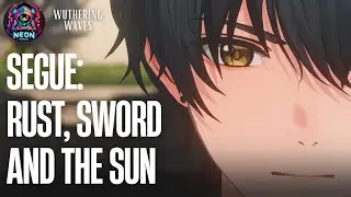 Segue Rust, Sword and the Sun