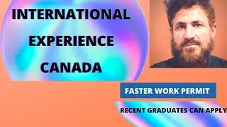 INTERNATIONAL EXPERIENCE CANADA FASTER TEMPORARY RESIDENCE ROUTE LATEST/کینیڈا میں فوری عارضی رہائش