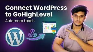 Connect WordPress Forms to GoHighLevel (GHL) | Automate Leads with Webhooks