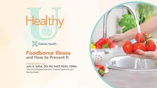 HealthyU - Foodborne Illness and How to Prevent It