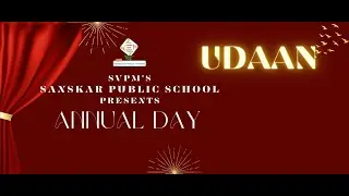 Sanskar Public School Annual Day 