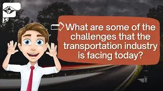 What are some of the challenges facing transportation today?