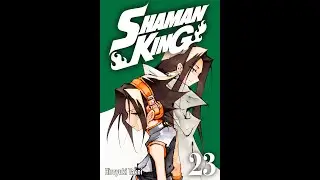 Shaman king - Манга вслух. Том 23. Глава 203