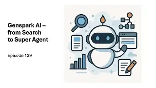Episode 139 : Genspark AI - from Search to Super Agent