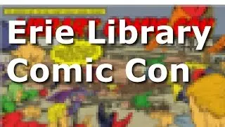 First Annual Erie Library Comic Con