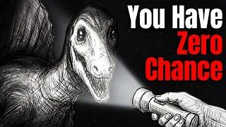 POV: You're Being Hunted By Cretaceous Apex Predators