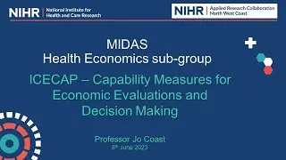 Capability Measures for Economic Evaluations and Decision [Making MIDAS Health Economics sub-group]