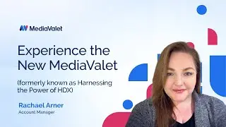 Experience the New MediaValet (HDX) with Rachael Arner