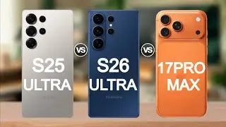 Samsung Galaxy S26 Ultra vs S25 Ultra vs iPhone 17 Pro Max 🔥 FULL COMPARISON 2026!