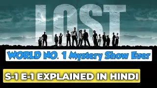 Lost Show S-1 Episode 1 Explained in Hindi | Lost Explained in Hindi