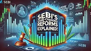 SEBI's Game-Changing Reforms Explained!