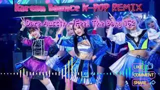 Dare Austin - Feel The Bang 152 Club ReMix 해적 #DareAustin #FeelTheBang #오방