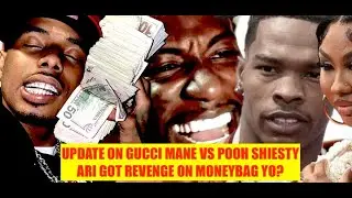 UPDATED INFO GUCCI MANE POOH SHIESTY, Ari REACTS TO GETTING REVENGE ON MONEYBAG with Lil Baby?