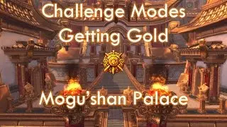 Getting Gold - Mogu'shan Palace Challenge Mode [Protection Paladin]