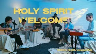 Holy Spirit Welcome - Green Room Sessions | Bridge Worship