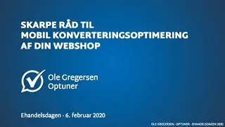 Skarpe r&aring;d til mobil optimering af webshops. Ole Gregersen p&aring; Ehandelsdagen 2020. #edag20