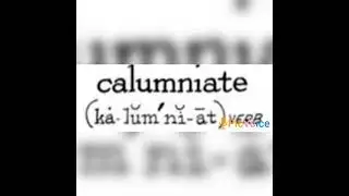 vocabulary. (Calumniate)