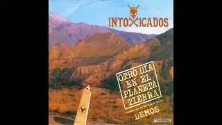 Intoxicados - 07 - Fuego (Demo)