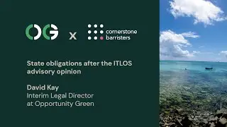 ITLOS Advisory Opinion Summary with David Kay
