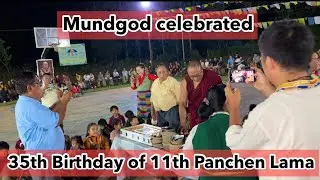 Mundgod celebrate 35th Birthday of 11th Panchen Lama 🥳🤩 || Gedun Choekyi Nyima || Cake Cutting